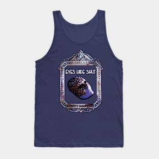 Eyes Wide Shut Tank Top